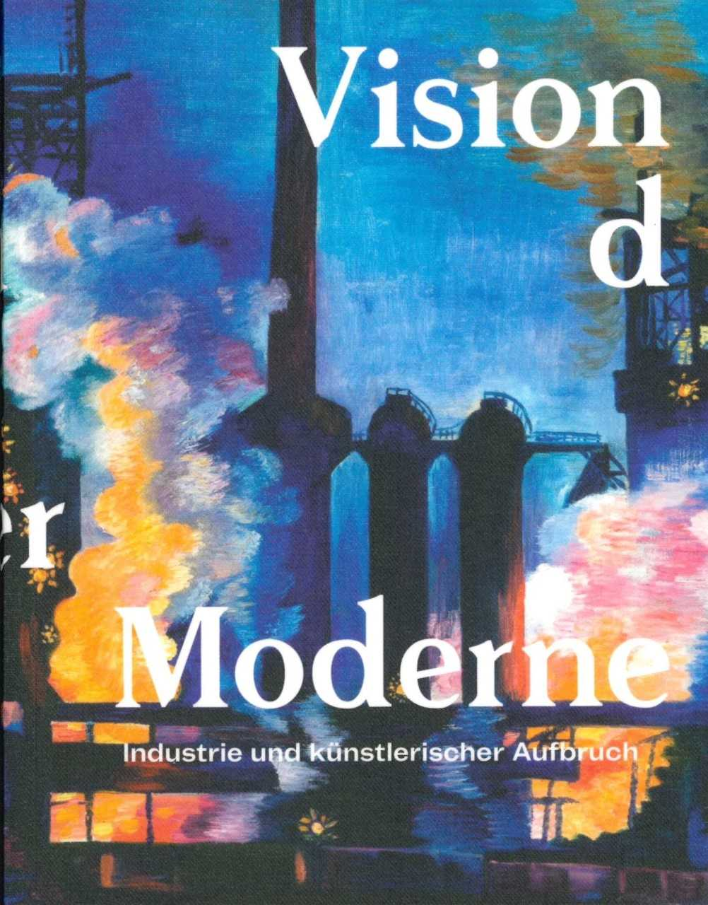Vision und Schrecken der Moderne